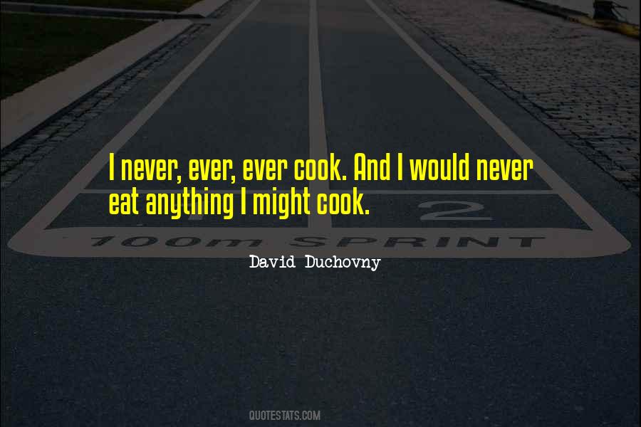 Eat Anything Quotes #1394833