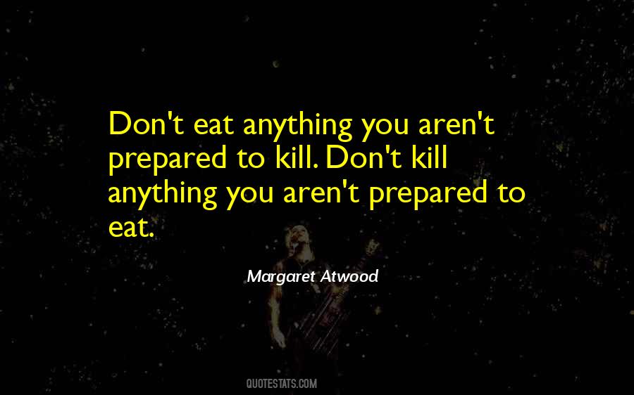 Eat Anything Quotes #1488013