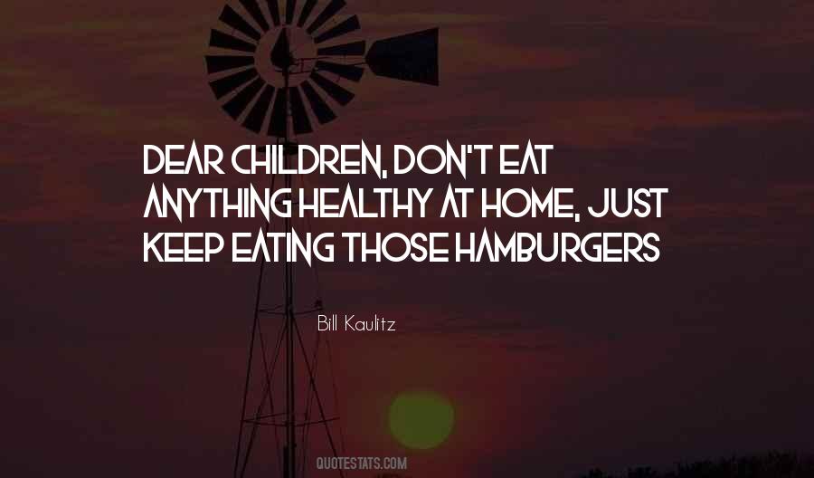 Eat Anything Quotes #275054