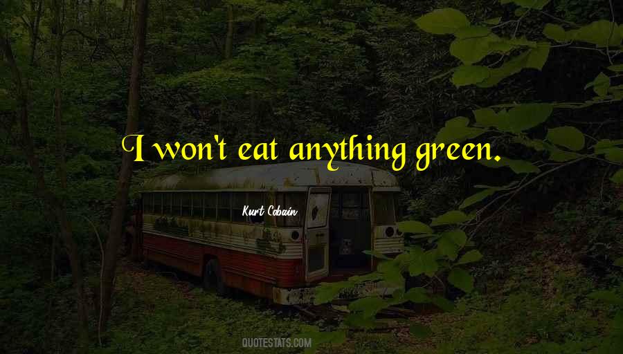 Eat Anything Quotes #348749