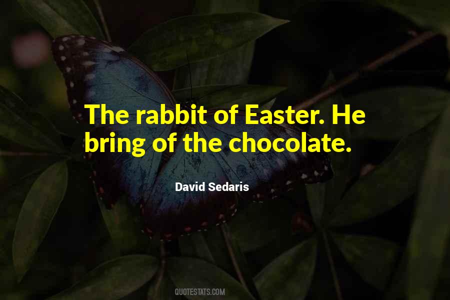 Rabbit Rabbit Quotes #259910