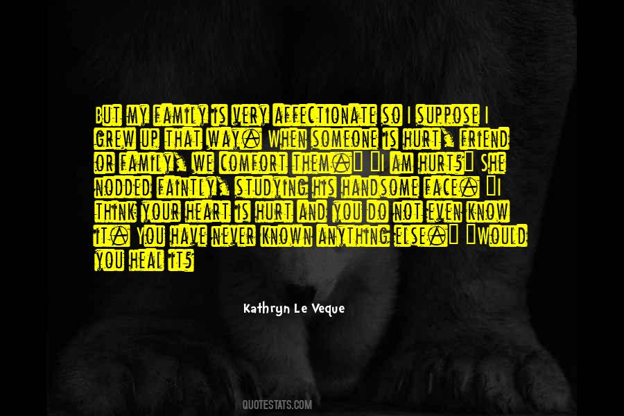 When You Hurt I Hurt Quotes #1248104