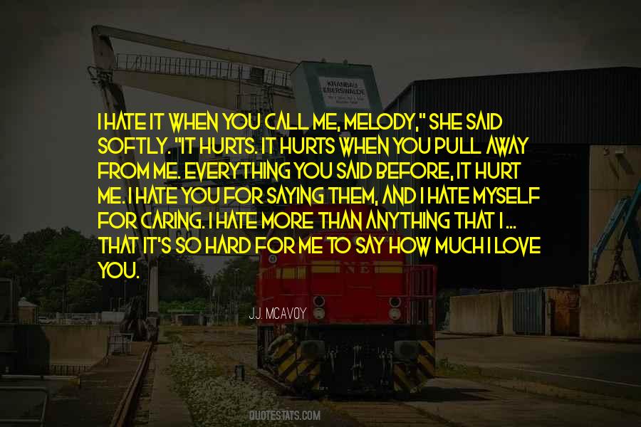When You Hurt I Hurt Quotes #1394250