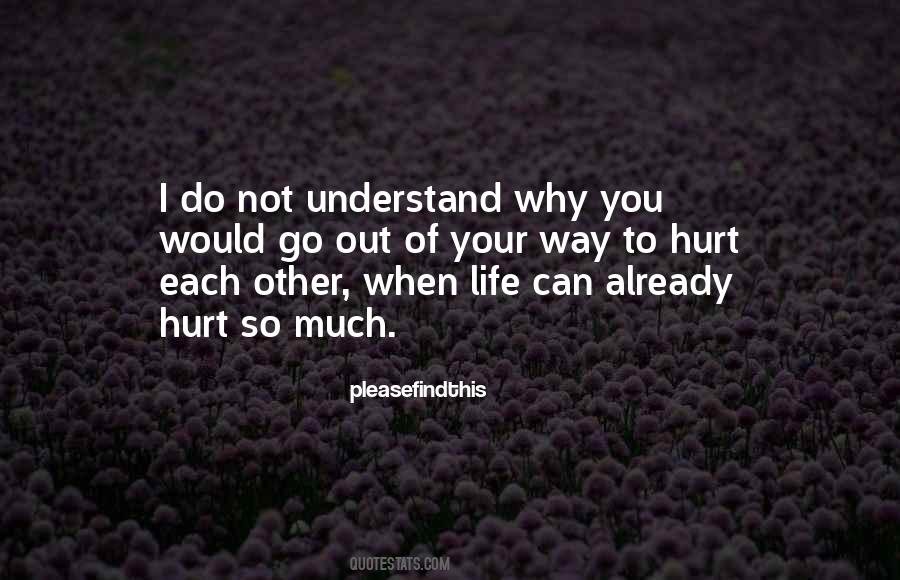 When You Hurt I Hurt Quotes #338667