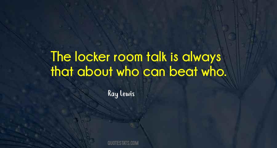 Quotes About The Locker Room #1103343
