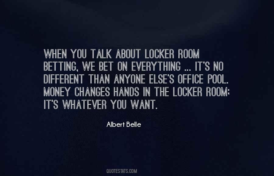 Quotes About The Locker Room #1472218