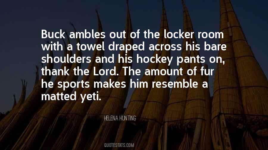 Quotes About The Locker Room #1636376