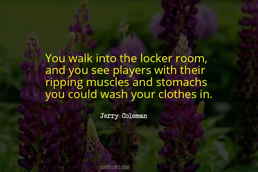 Quotes About The Locker Room #1848991