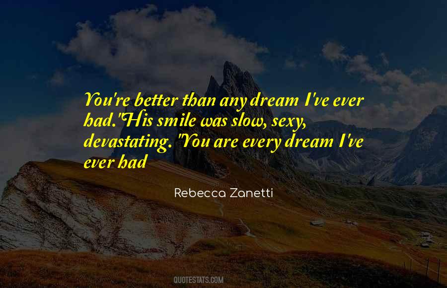 Every Dream Quotes #277192