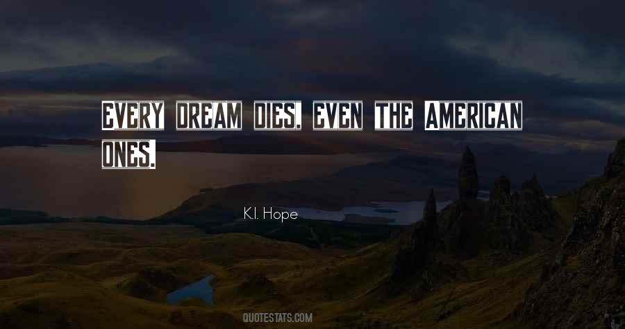 Every Dream Quotes #693347