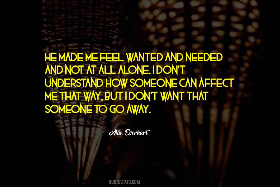 To Feel Wanted Quotes #10173