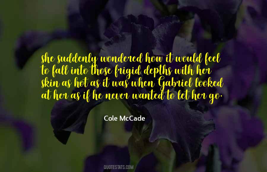 To Feel Wanted Quotes #1130285