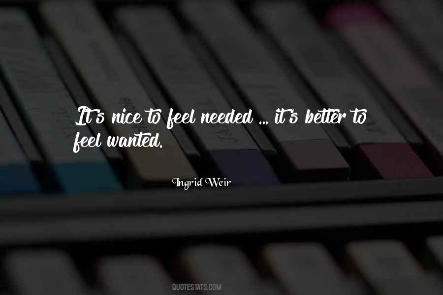 To Feel Wanted Quotes #1143478
