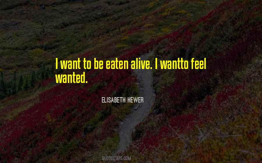To Feel Wanted Quotes #768071