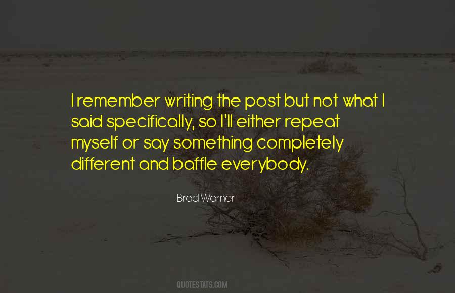 But I Repeat Myself Quotes #1811671