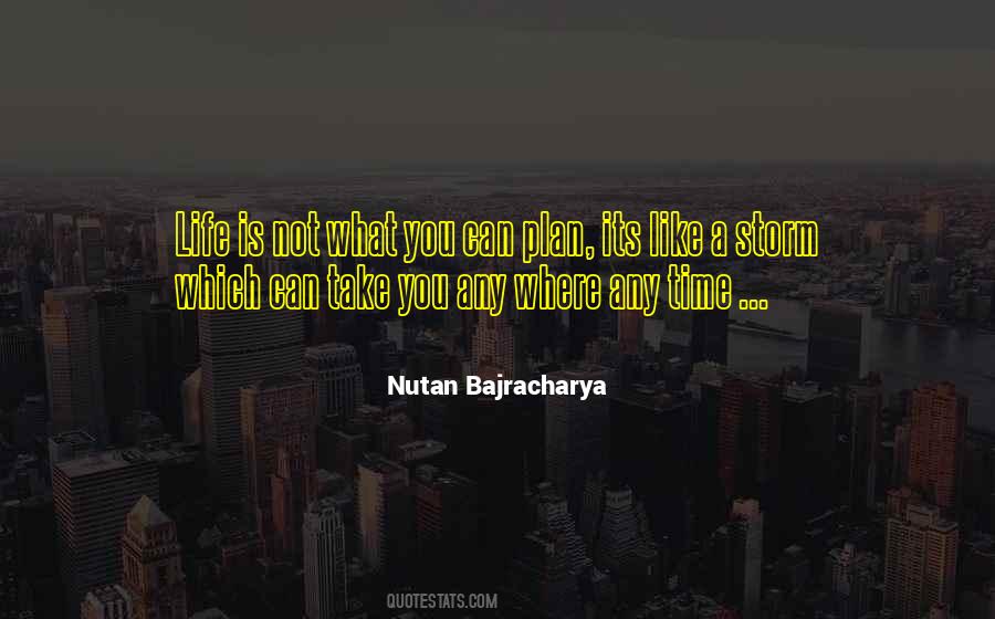Life Is A Storm Quotes #1586547