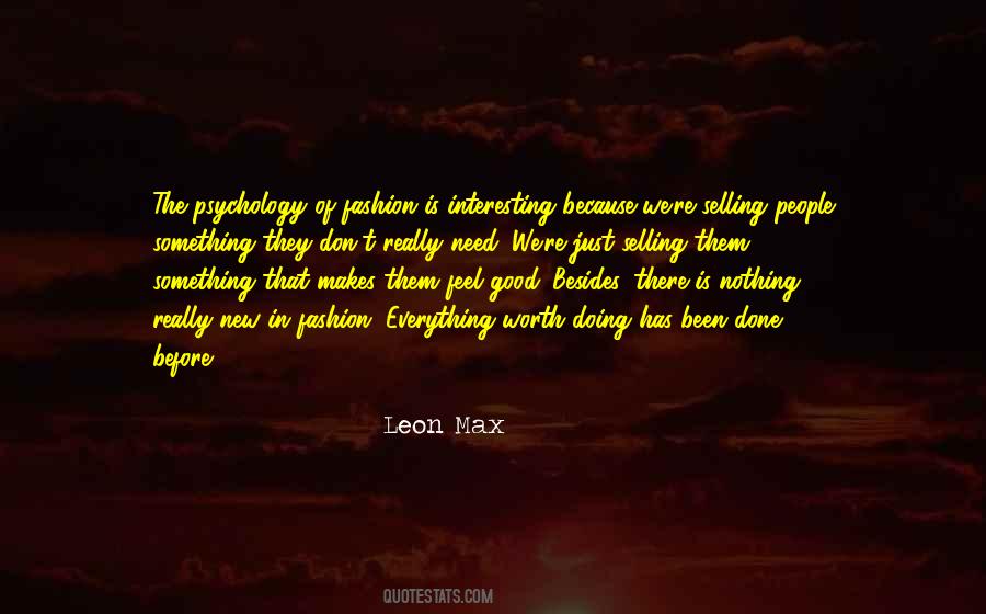 Everything Is Interesting Quotes #1066961