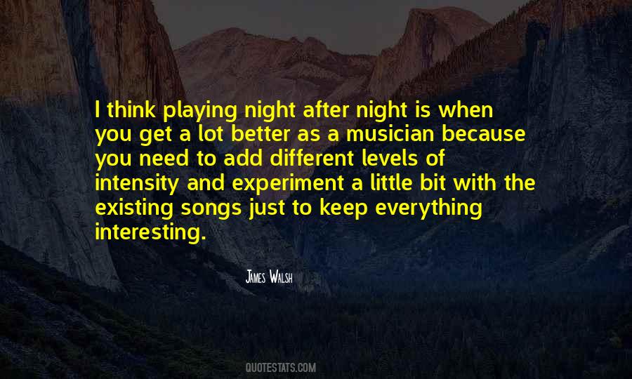 Everything Is Interesting Quotes #1068521