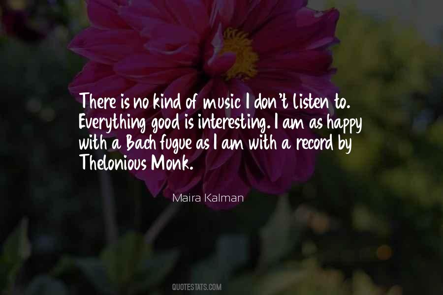 Everything Is Interesting Quotes #154826