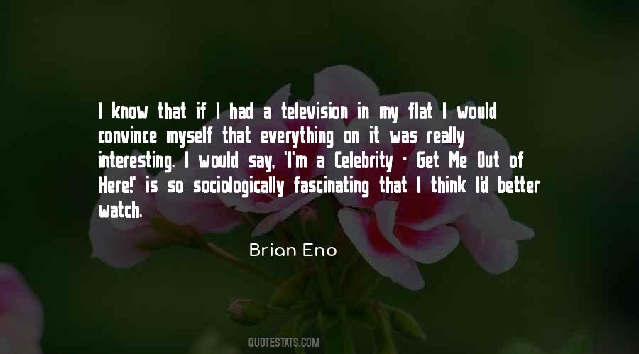 Everything Is Interesting Quotes #271188