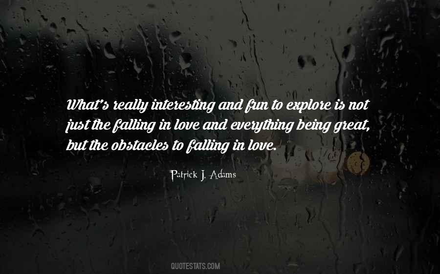 Everything Is Interesting Quotes #306162