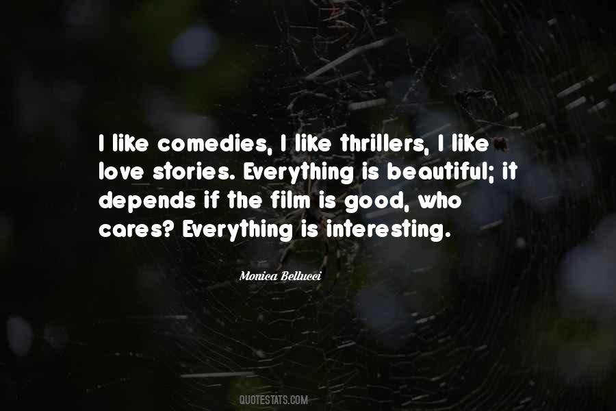 Everything Is Interesting Quotes #552044