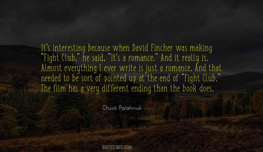 Everything Is Interesting Quotes #766839