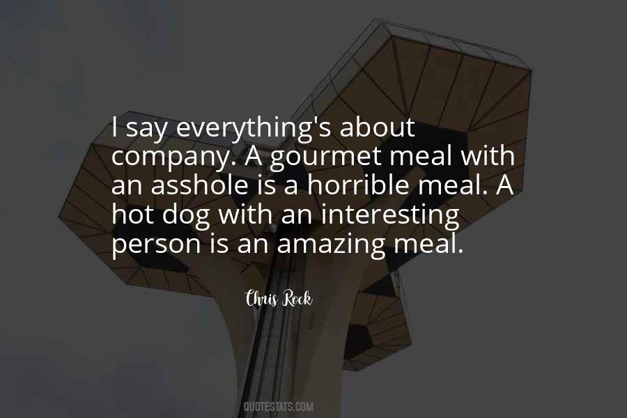 Everything Is Interesting Quotes #811458