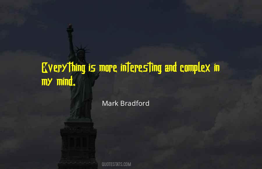 Everything Is Interesting Quotes #84759