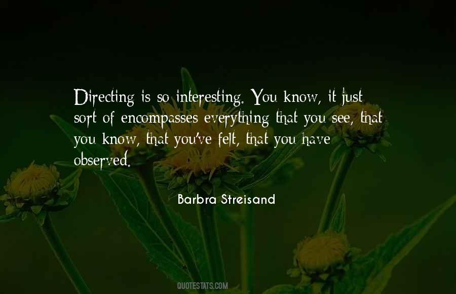Everything Is Interesting Quotes #89104