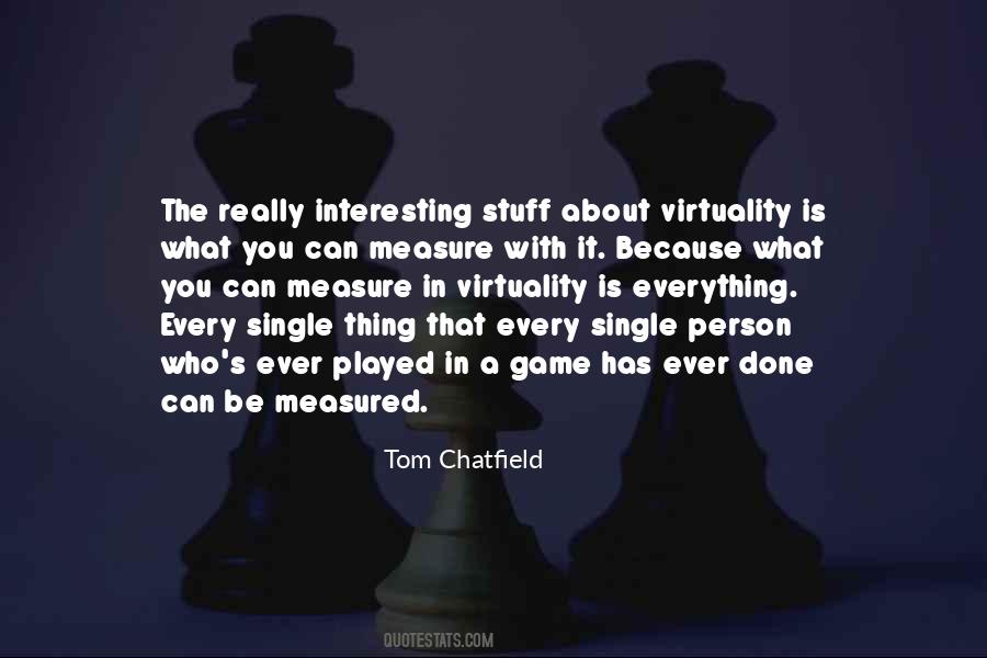 Everything Is Interesting Quotes #891708