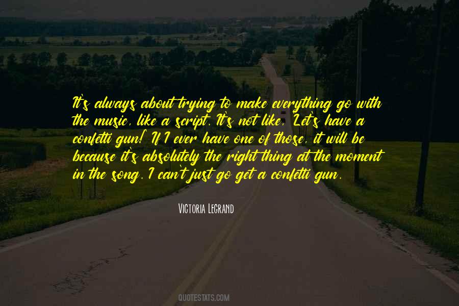 One Thing Right Quotes #1025641