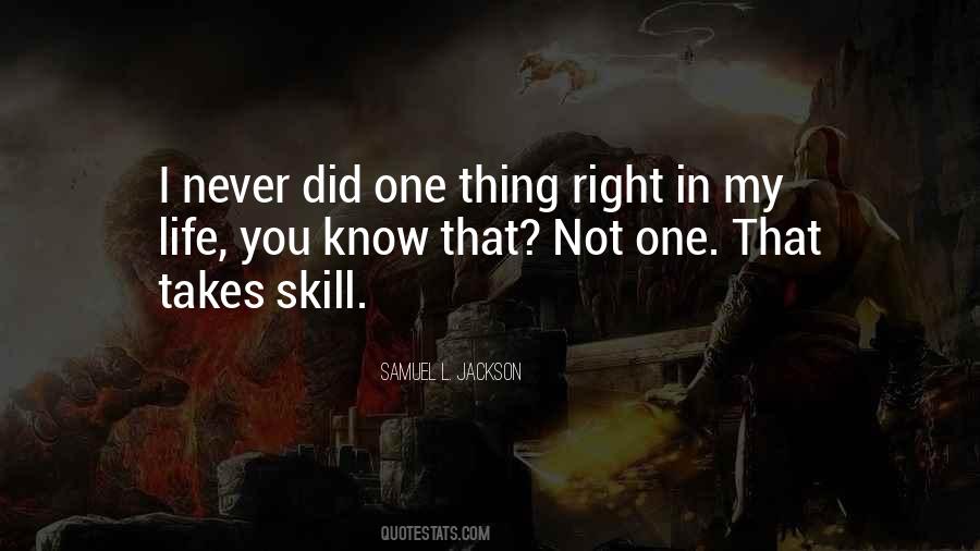 One Thing Right Quotes #1229480