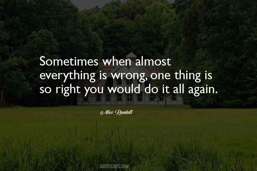 One Thing Right Quotes #1738288