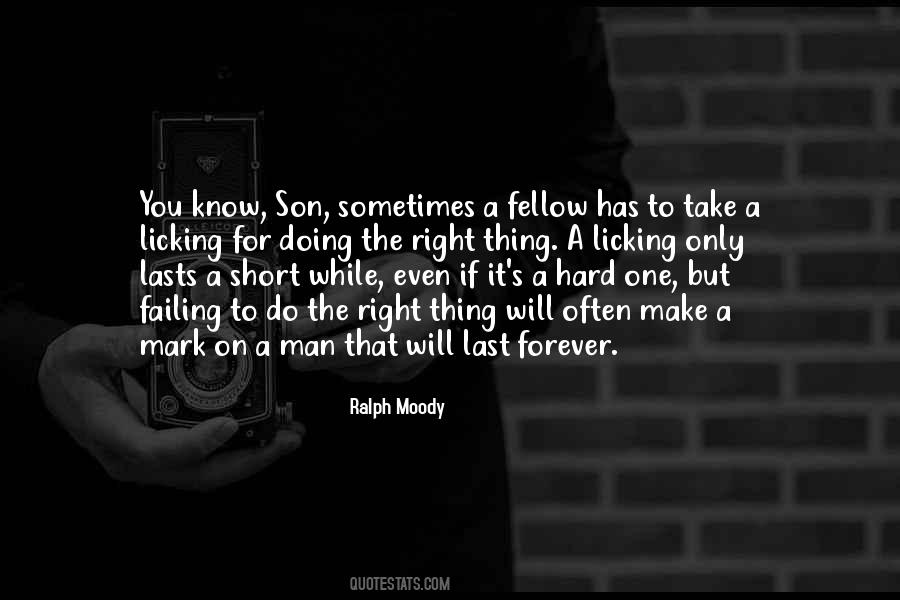 One Thing Right Quotes #537548