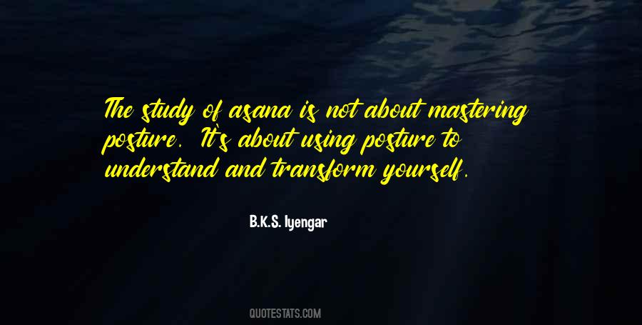 To Study Yourself Quotes #768915