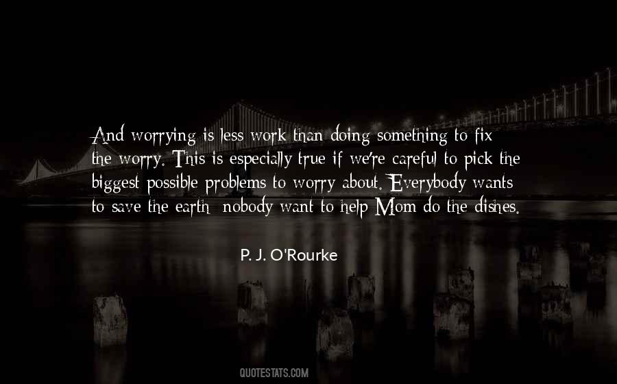 Everybody Wants Something Quotes #1326615