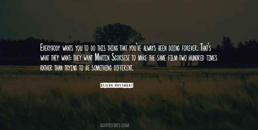 Everybody Wants Something Quotes #1661359