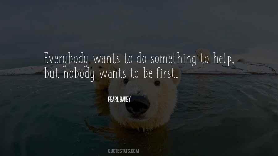 Everybody Wants Something Quotes #1779353