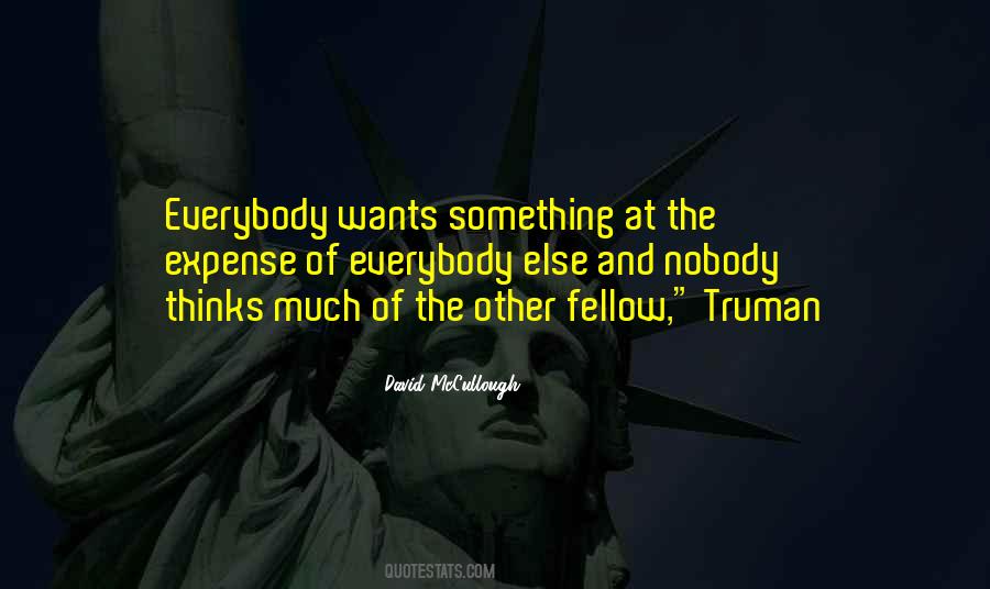 Everybody Wants Something Quotes #379522