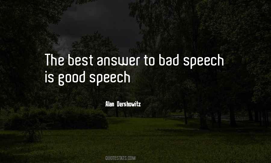 Bad Speech Quotes #1700000