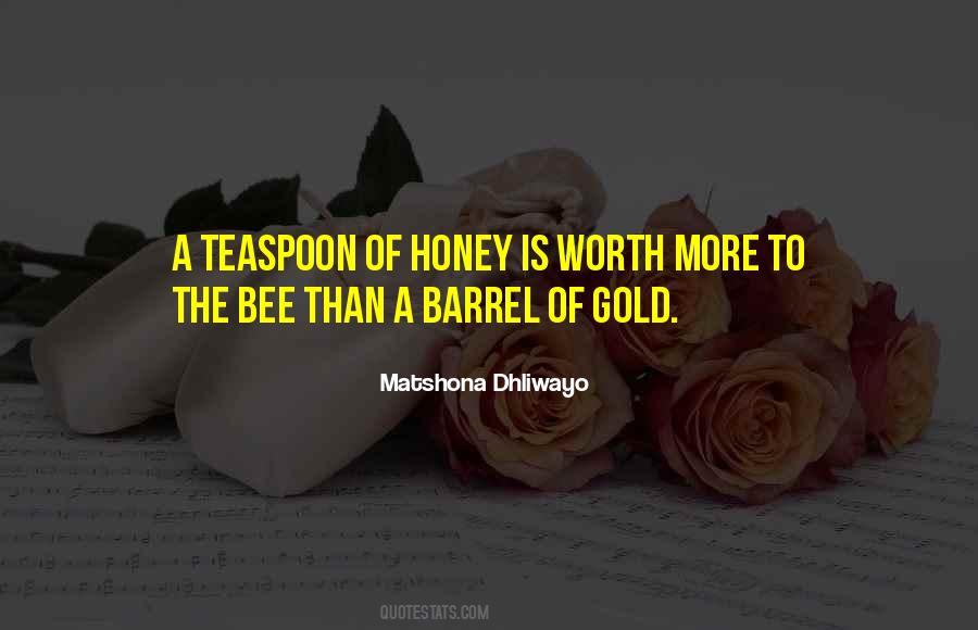 Bee To Honey Quotes #331632