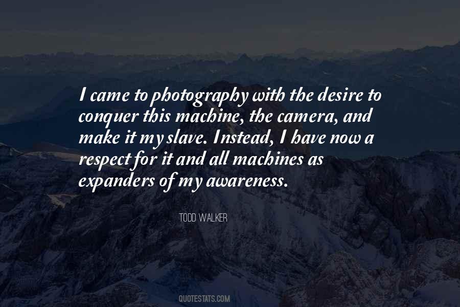 Camera Photography Quotes #1488317