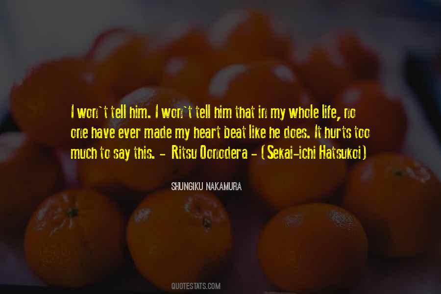 No One In My Life Quotes #1631709