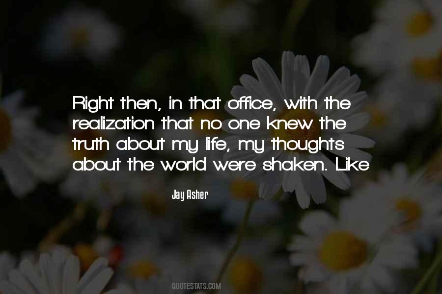 No One In My Life Quotes #1700388