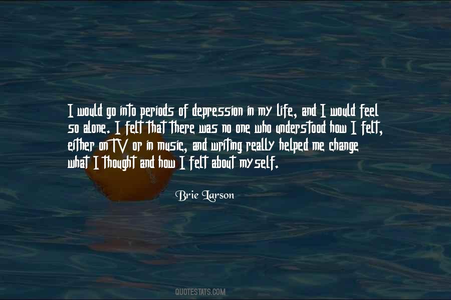 No One In My Life Quotes #1818680