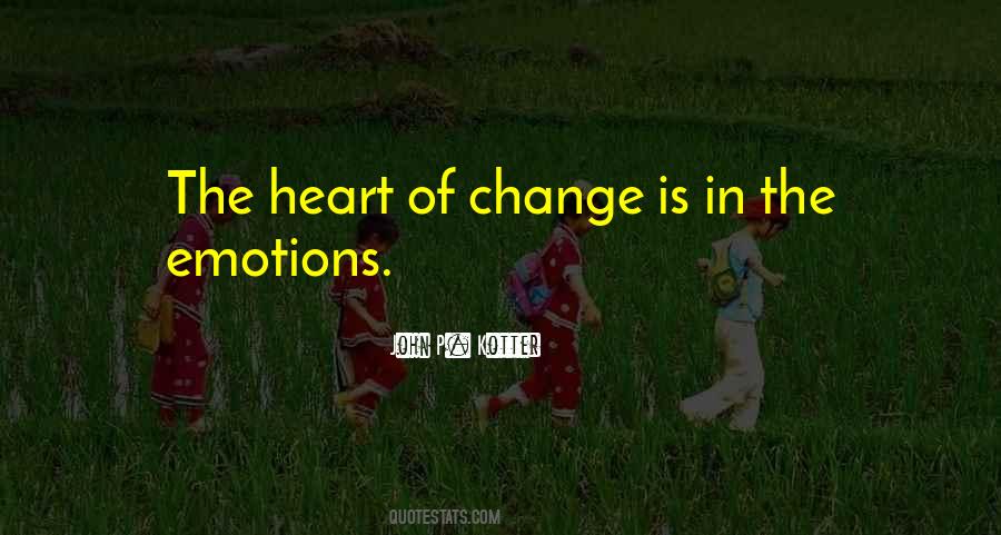 Heart Change Quotes #285558