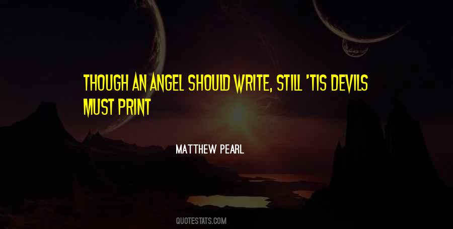 Even The Devil Was An Angel Quotes #10351