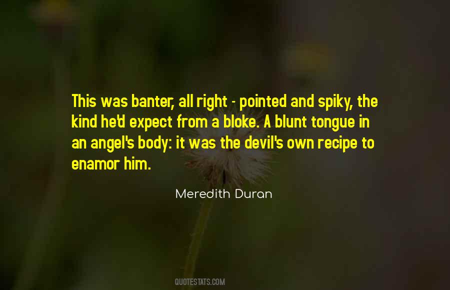 Even The Devil Was An Angel Quotes #268581