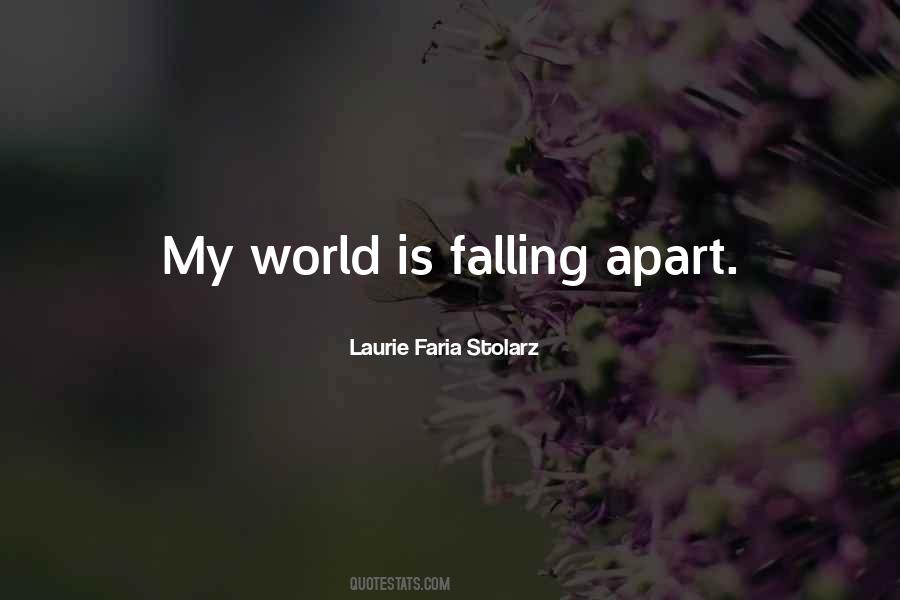 World Is Falling Apart Quotes #765586